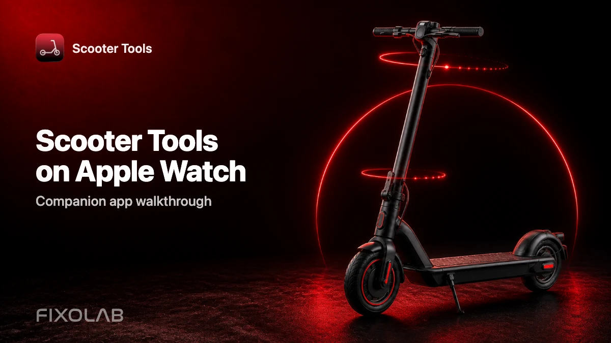 Scooter Tools on Apple Watch: Companion App Walkthrough Scooter Tools on Apple Watch: Companion App Walkthrough