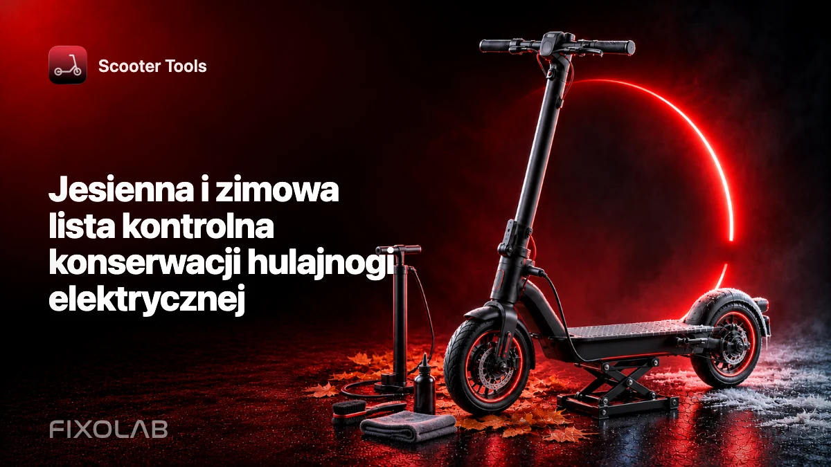 Jesienna i zimowa lista kontrolna konserwacji hulajnogi elektrycznej