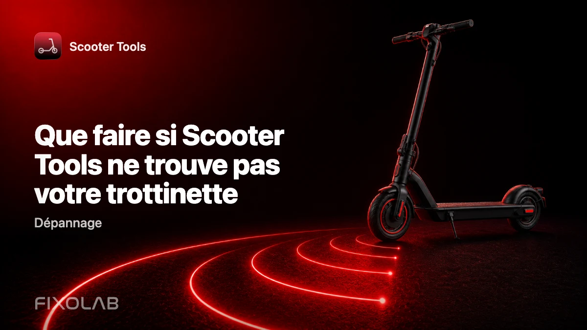 Que faire si Scooter Tools ne trouve pas votre trottinette Que faire si Scooter Tools ne trouve pas votre trottinette