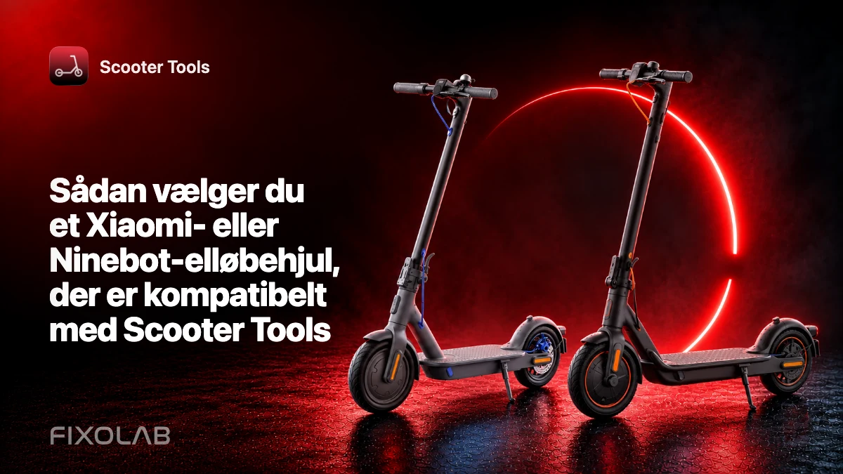 Sådan vælger du et Xiaomi- eller Ninebot-elløbehjul, der er kompatibelt med Scooter Tools