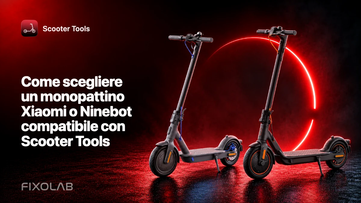 Come scegliere un monopattino Xiaomi o Ninebot compatibile con Scooter Tools