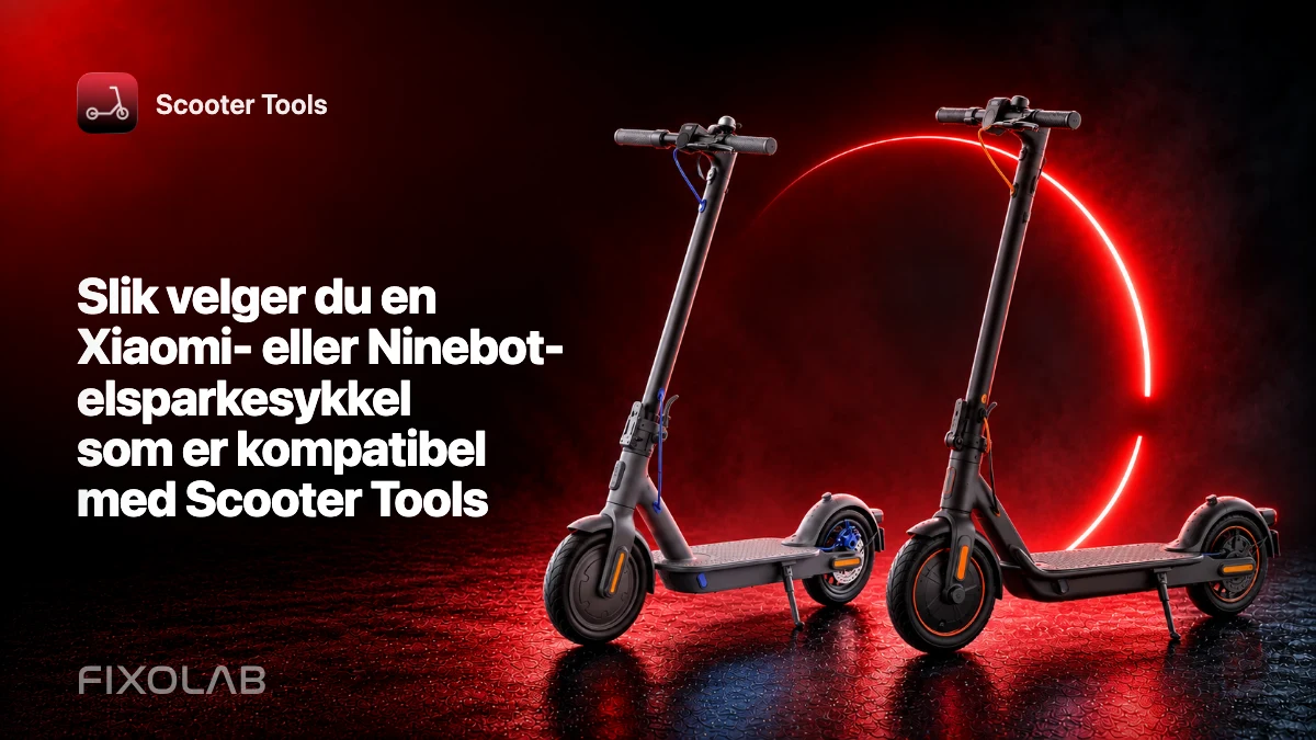 Slik velger du en Xiaomi- eller Ninebot-elsparkesykkel som er kompatibel med Scooter Tools