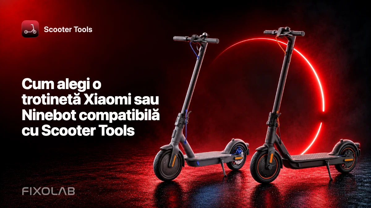 Cum alegi o trotinetă Xiaomi sau Ninebot compatibilă cu Scooter Tools Cum alegi o trotinetă Xiaomi sau Ninebot compatibilă cu Scooter Tools