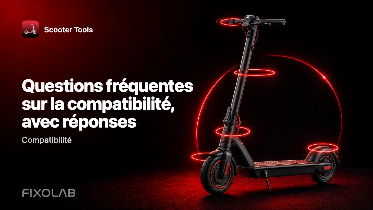 Questions fréquentes sur la compatibilité de Scooter Tools avec votre trottinette Questions fréquentes sur la compatibilité de Scooter Tools avec votre trottinette