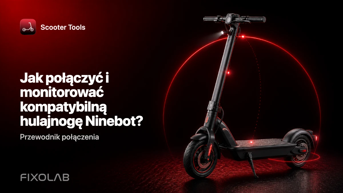 Jak połączyć i monitorować kompatybilną hulajnogę Ninebot za pomocą Scooter Tools
