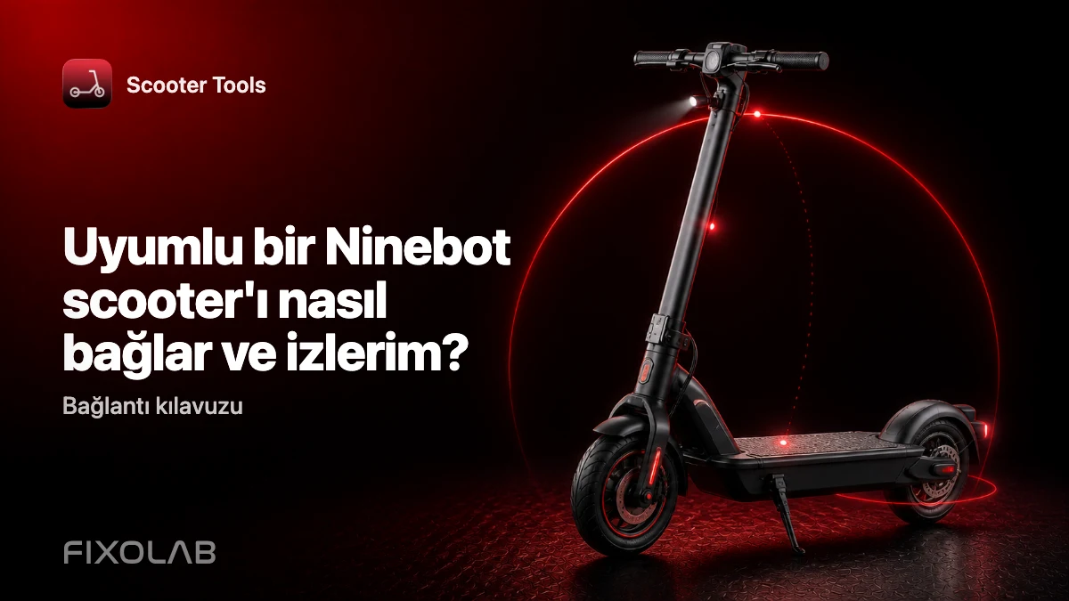 Uyumlu bir Ninebot scooter'ı Scooter Tools ile nasıl bağlayıp izlersiniz Uyumlu bir Ninebot scooter'ı Scooter Tools ile nasıl bağlayıp izlersiniz