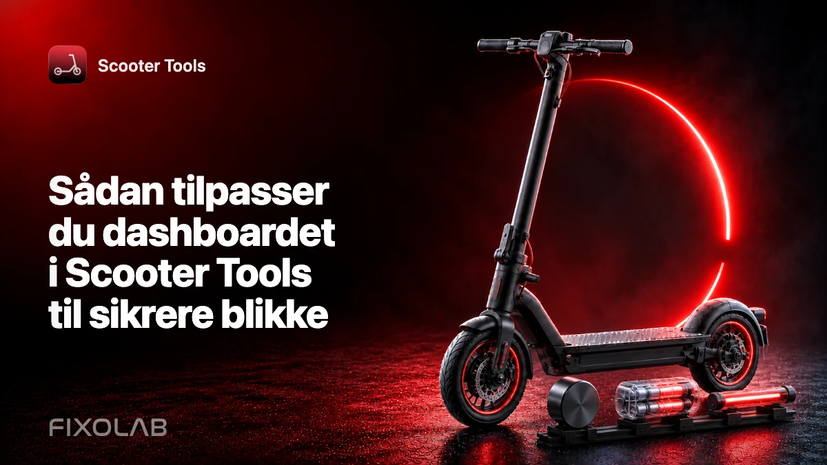 Sådan tilpasser du dashboardet i Scooter Tools til sikrere blikke
