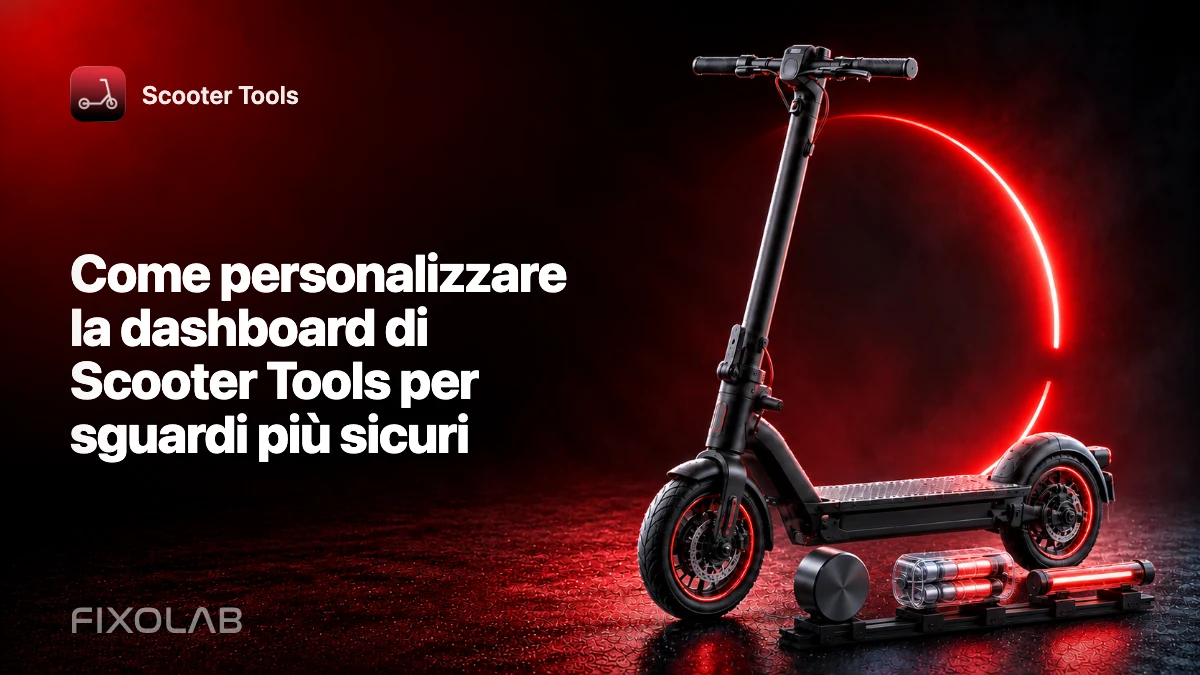 Come personalizzare la dashboard di Scooter Tools per sguardi più sicuri Come personalizzare la dashboard di Scooter Tools per sguardi più sicuri