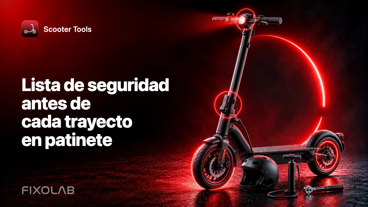 Lista de seguridad antes de cada trayecto en patinete Lista de seguridad antes de cada trayecto en patinete