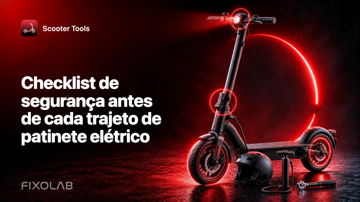 Checklist de segurança antes de cada trajeto de patinete elétrico Checklist de segurança antes de cada trajeto de patinete elétrico