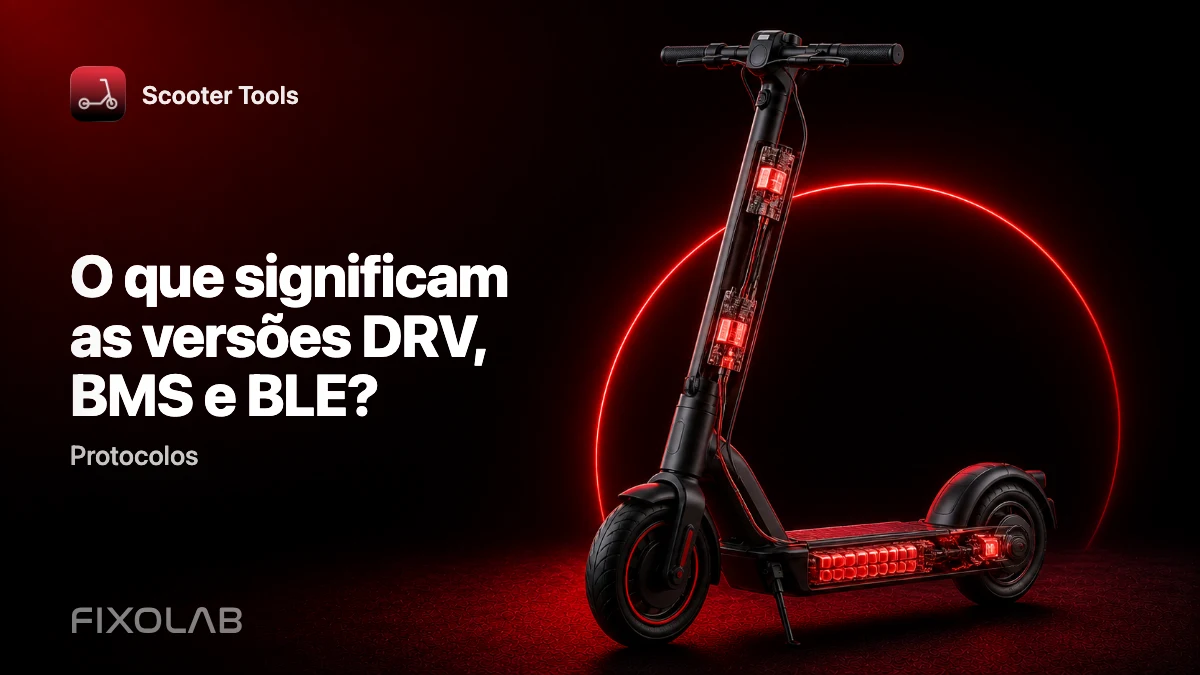 Compreender as versões de firmware: DRV, BMS e BLE explicados