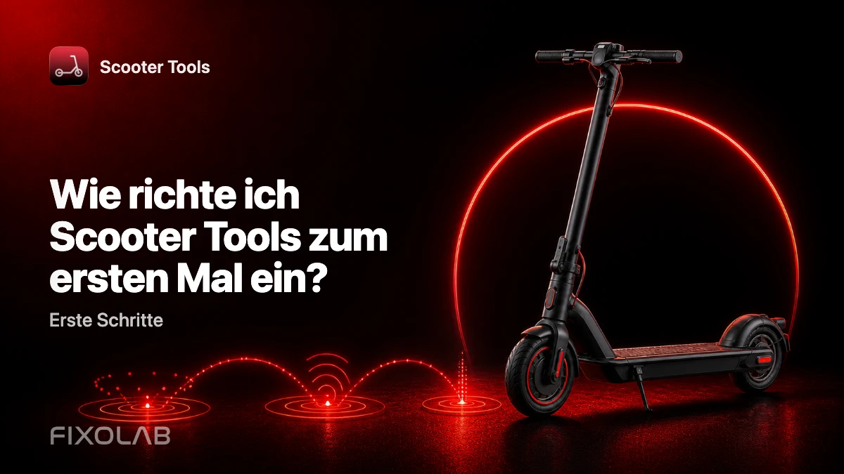 Vollständige Anleitung zur ersten Einrichtung von Scooter Tools