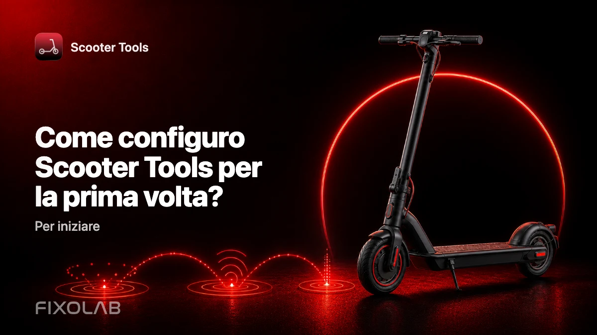 Guida completa per configurare Scooter Tools per la prima volta Guida completa per configurare Scooter Tools per la prima volta