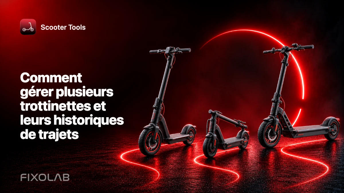 Comment gérer plusieurs trottinettes et leurs historiques de trajets Comment gérer plusieurs trottinettes et leurs historiques de trajets
