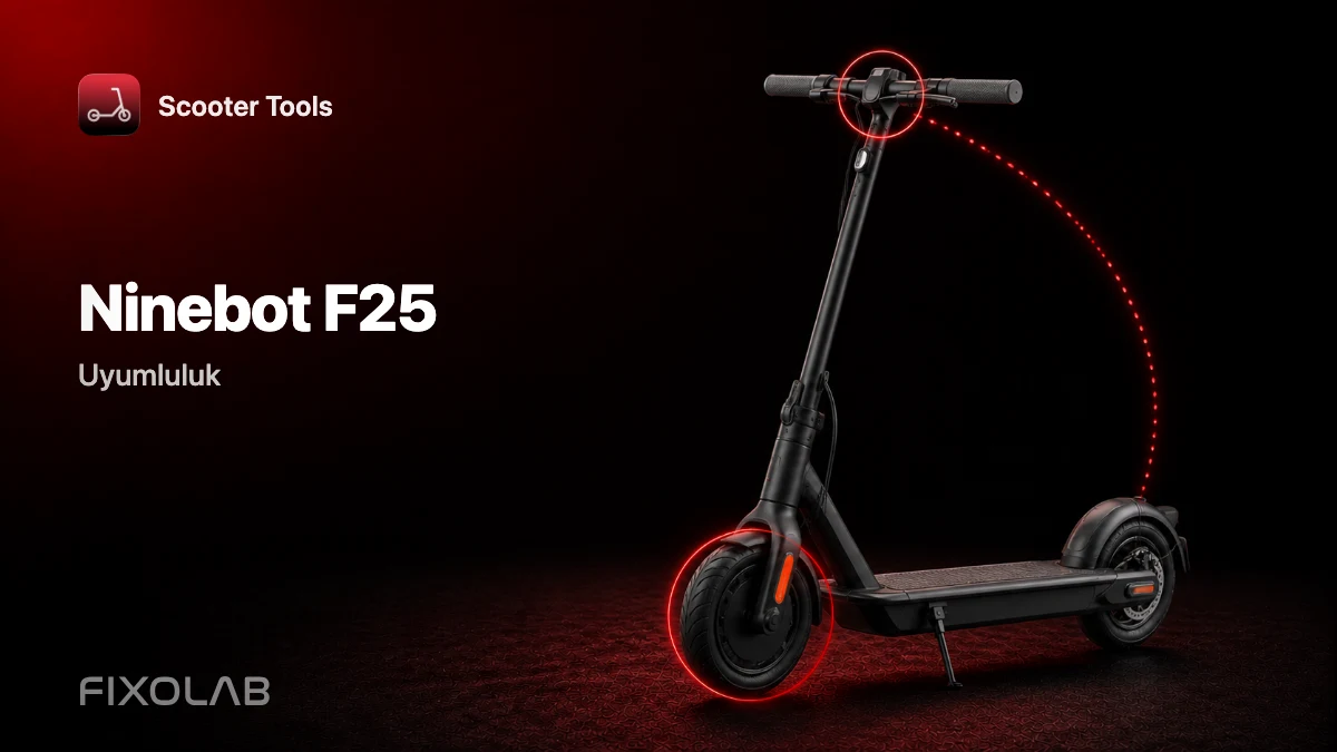 Ninebot F25: Scooter Tools ile uyumluluk