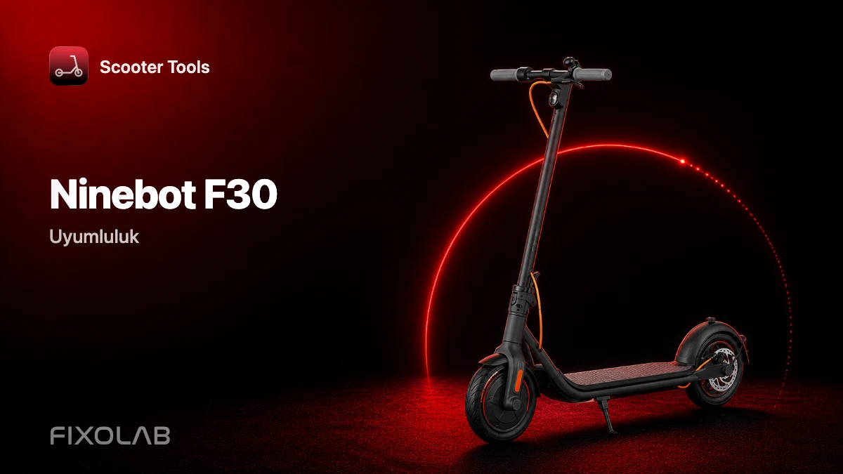 Ninebot F30: Scooter Tools ile uyumluluk