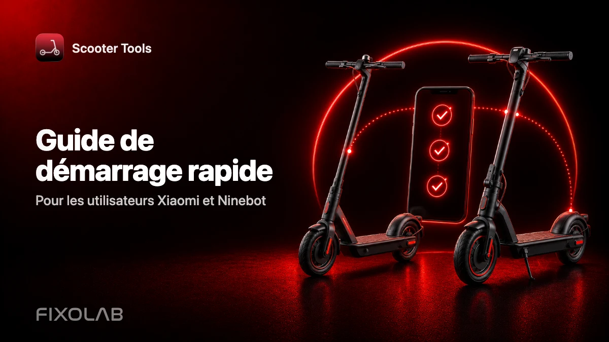 Guide de démarrage rapide (Pour les utilisateurs Xiaomi et Ninebot)